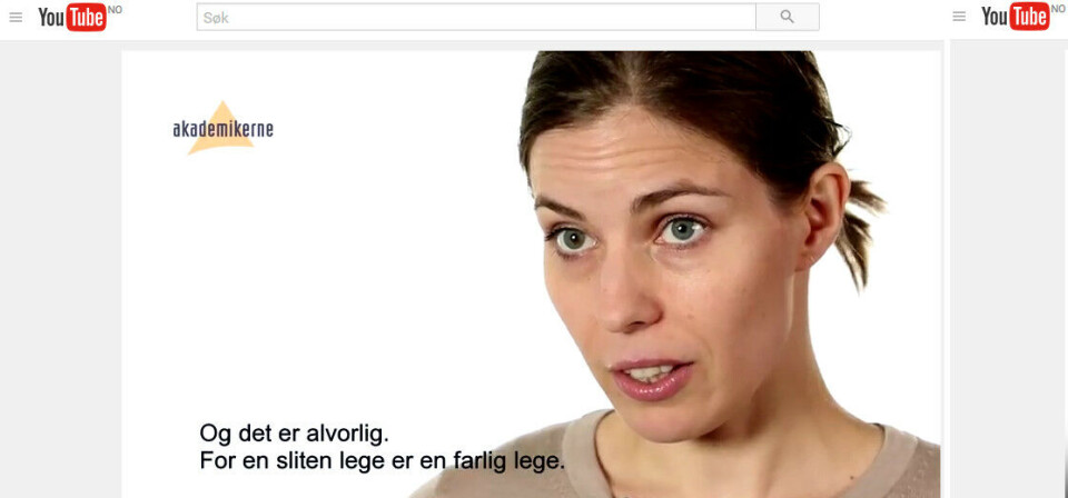 VIDEOKAMPANJE: «Slitne leger er farlige leger», er budskapet fra Yngre legers forening i videoene som nå spres i sosiale medier. Skjermdump fra YouTube Foto: VIDEOKAMPANJE: «Slitne leger er farlige leger», er budskapet fra Yngre legers forening i videoene som nå spres i sosiale medier. Skjermdump fra YouTube Foto: